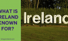 What is Ireland known for?
