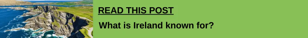 What is Ireland known for link