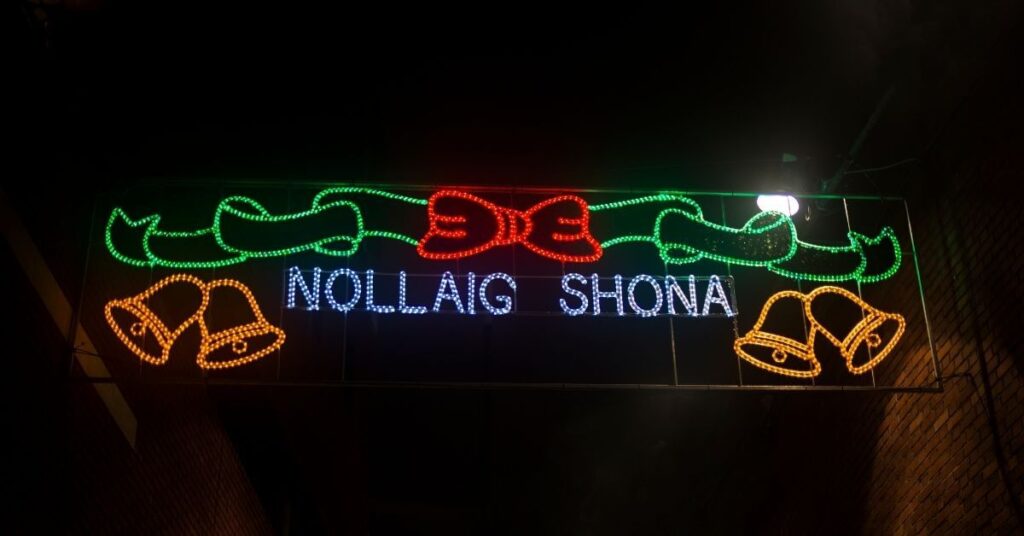 "Nollaig Shona" is Irish for "Merry Christmas" 