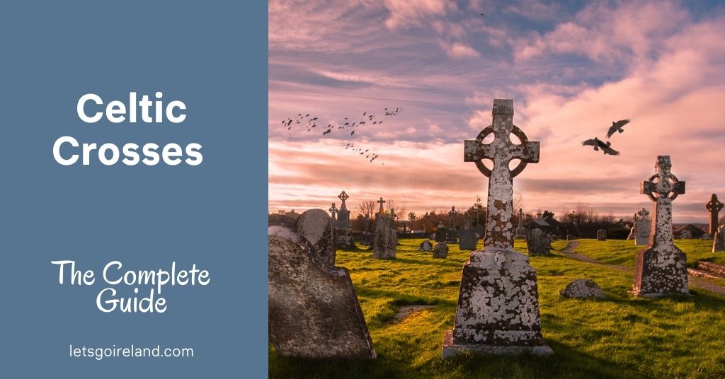Celtic Crosses: The Complete Guide To The History, Origin And Meanings
