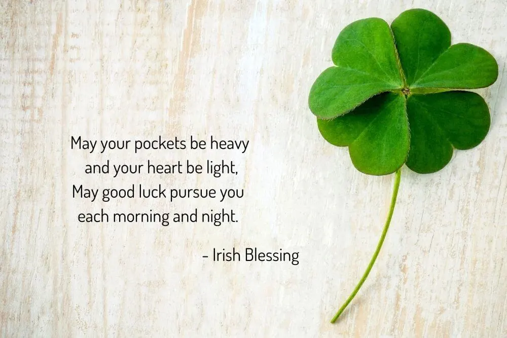 An Irish blessing with a shamrock leaf. 