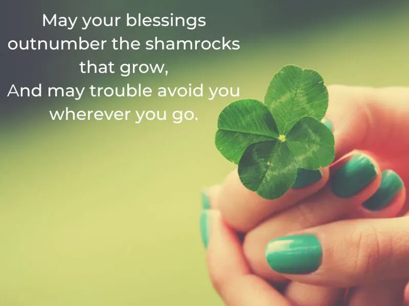 An Irish Blessing with a shamrock.