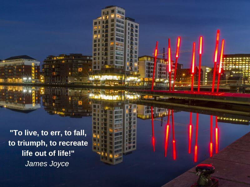 The Docks in Dublin City with a Dubliners quote. 