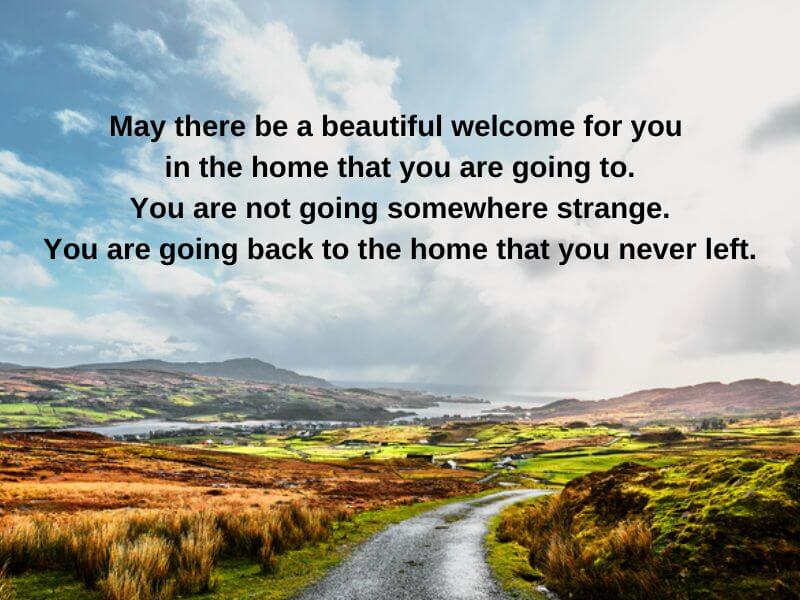 An Irish Blessing for the deceased. 